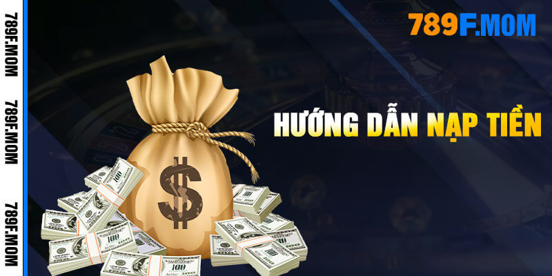 Nạp tiền vào tài khoản 789F